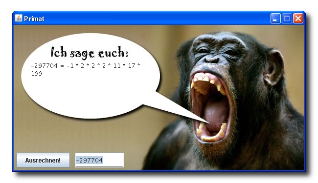 Der Primat in Aktion